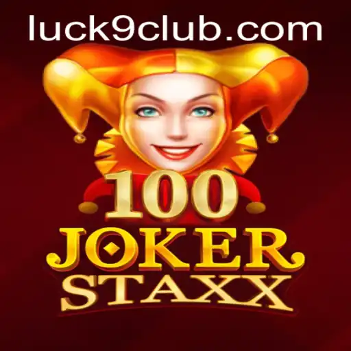 Exploring the Excitement of 100JokerStaxx: An Intriguing Casino Game Infused with Luck9