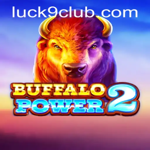 Discover the Thrills of BuffaloPower2 with Luck9: An Immersive Gaming Experience