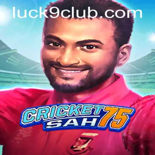 CricketSah75: An Exciting Blend of Strategy and Chance