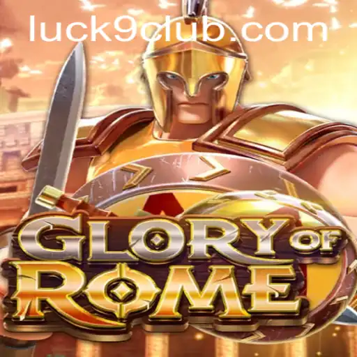 Exploring GloryofRome: A Dive into the Exciting World of Luck9