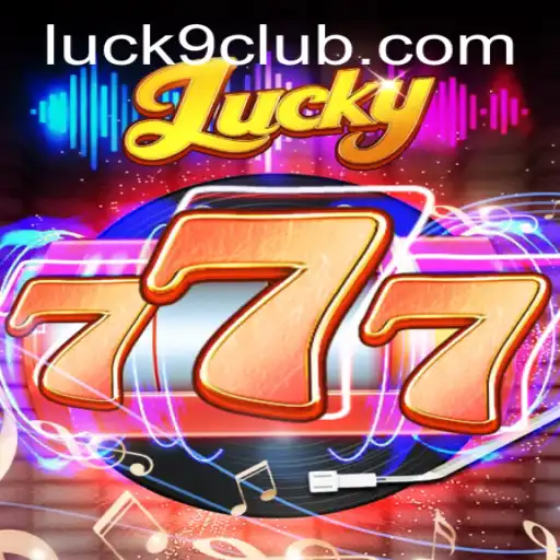 Exploring the Alluring World of Lucky777 and Luck9 in Modern Gaming