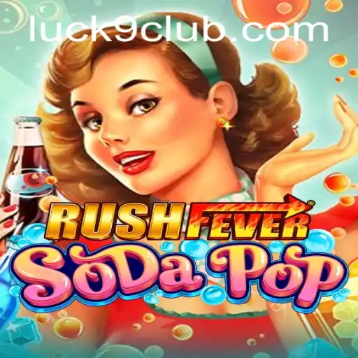 Dive into the World of RushFeverSodaPop: Where Luck Meets Strategy