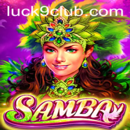 Samba: The Luck9 Game Revolutionizing Modern Gaming